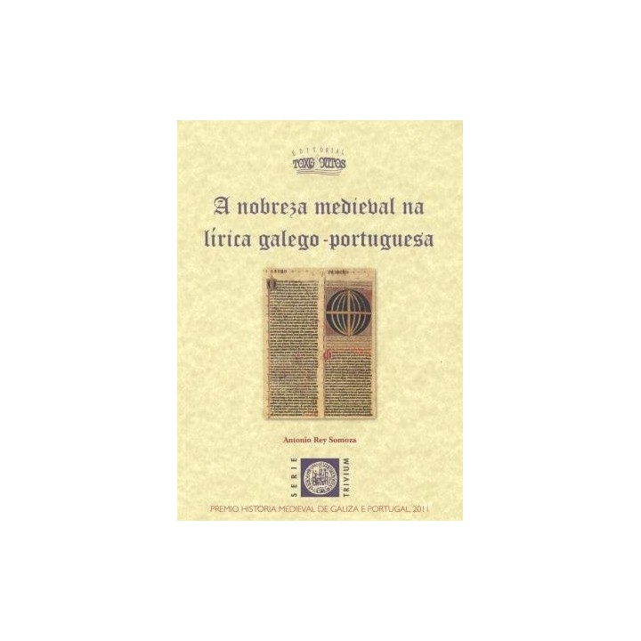 A NOBREZA MEDIEVAL NA LIRICA GALEGO-PORTUGUESA