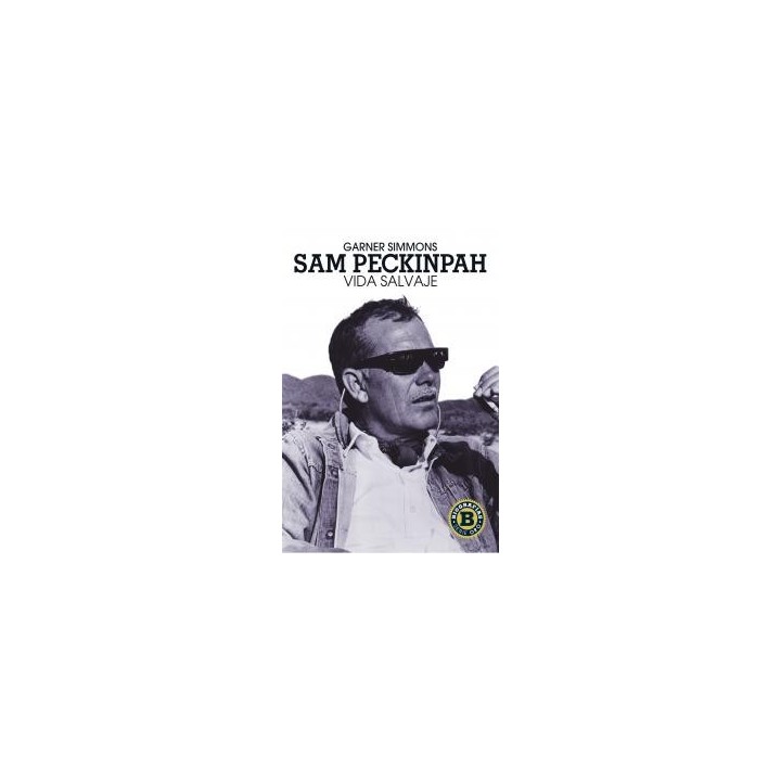 SAM PECKINPAH VIDA SALVAJE