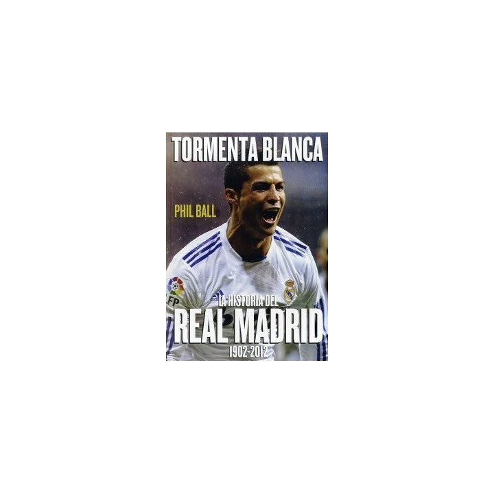 TORMENTA BLANCA HISTORIA DEL REAL MADRID NE
