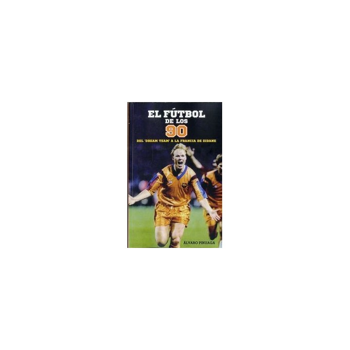FUTBOL DE LOS 90,EL