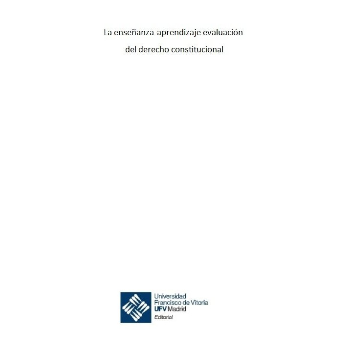 ENSEÑANZA-APRENDIZAJE EVALUACION DEL DERECHO CONSTITUCIONAL