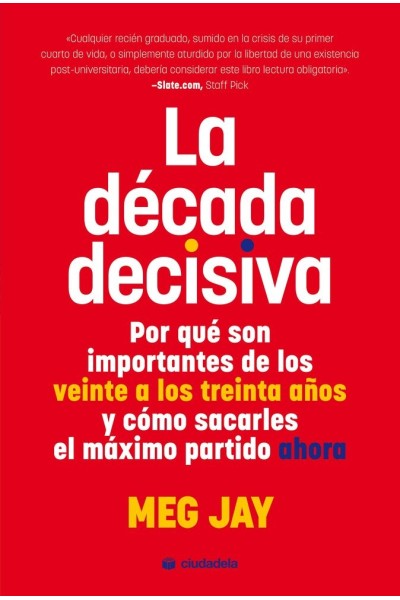 LA DECADA DECISIVA