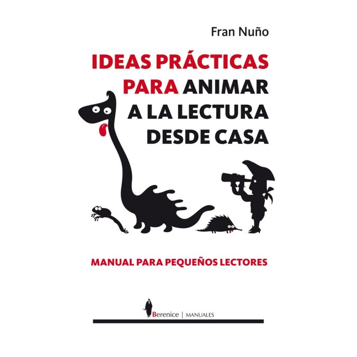 IDEAS PRACTICAS PARA ANIMAR A LA LECTURA DESDE CASA
