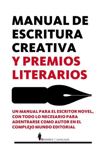 MANUAL DE ESCRITURA CREATIVA Y PREMIOS LITERARIOS