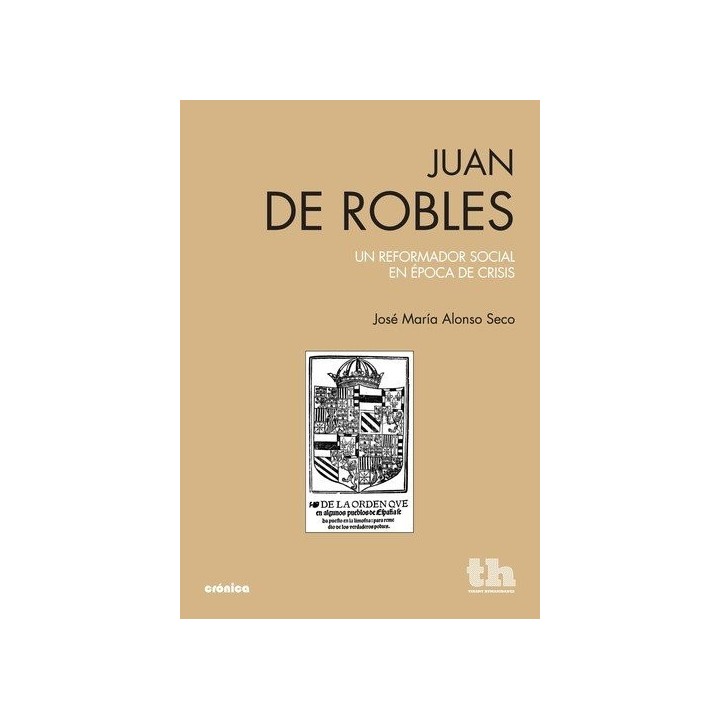 JUAN DE ROBLES UN REFORMADOR SOCIAL EPOCA DE CRISIS