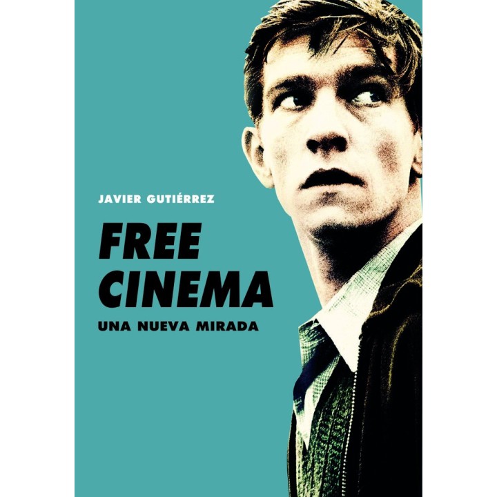 FREE CINEMA UNA NUEVA MIRADA