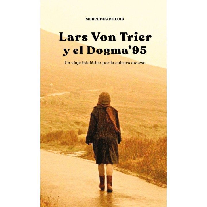 LARS VON TRIER Y EL DOGMA 95