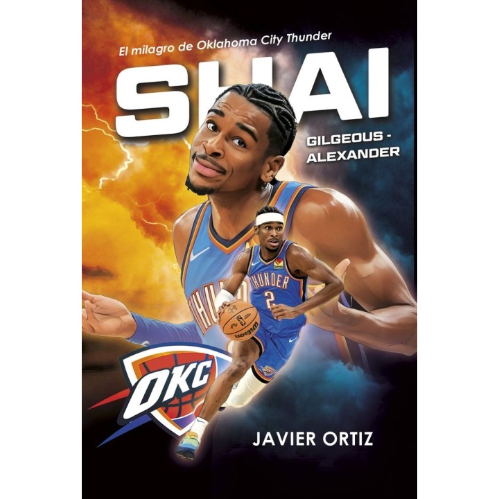 SHAI GILGEOUS-ALEXANDER EL MILAGRO DE OKLAHOMA CITY THUNDER