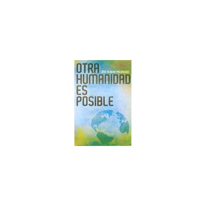OTRA HUMANIDAD ES POSIBLE