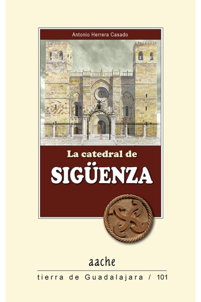 CATEDRAL DE SIGUENZA,LA
