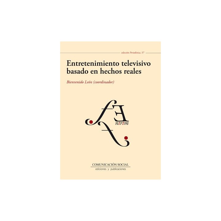 ENTRETENIMIENTO TELEVISIVO BASADO EN HECHOS REALES