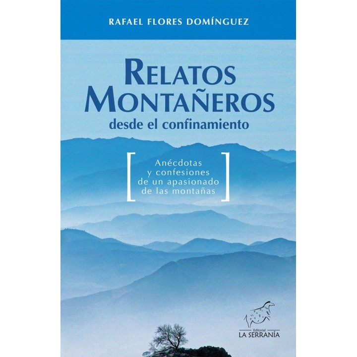 RELATOS MONTAÑEROS DESDE EL CONFINAMIENTO