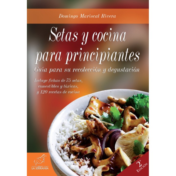 SETAS Y COCINA PARA PRINCIPIANTES 2ªED