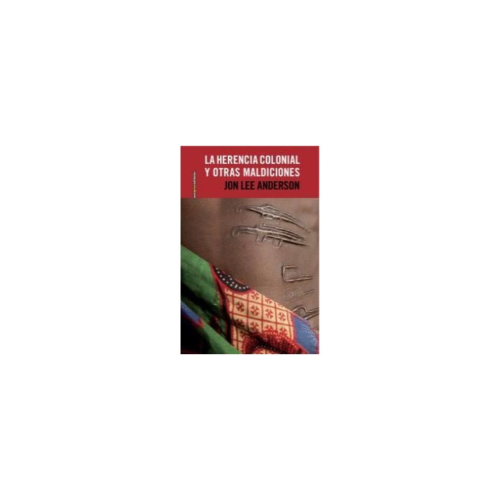 HERENCIA COLONIAL Y OTRAS MALDICIONES,LA