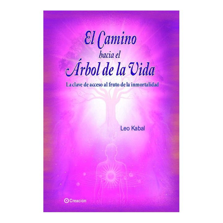 EL CAMINO HACIA EL ARBOL DE LA VIDA