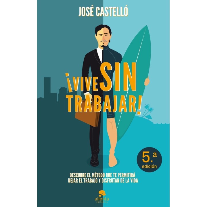VIVE SIN TRABAJAR