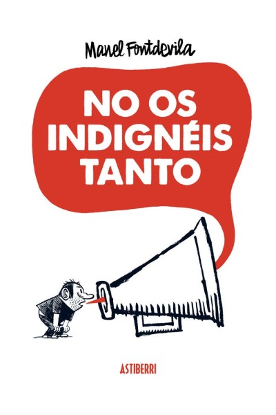 NO OS INDIGNEIS TANTO