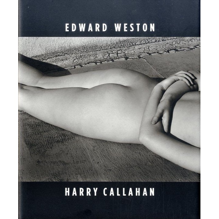 EDWARD WESTON HARRY CALLAHAN