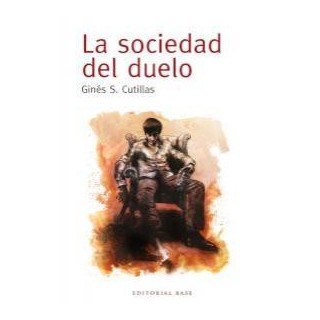 SOCIEDAD DEL DUELO,LA