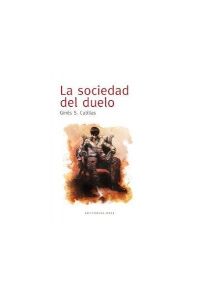 SOCIEDAD DEL DUELO,LA