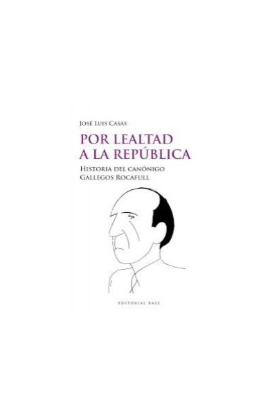 POR LEALTAD A LA REPUBLICA