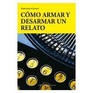 COMO ARMAR Y DESARMAR UN RELATO