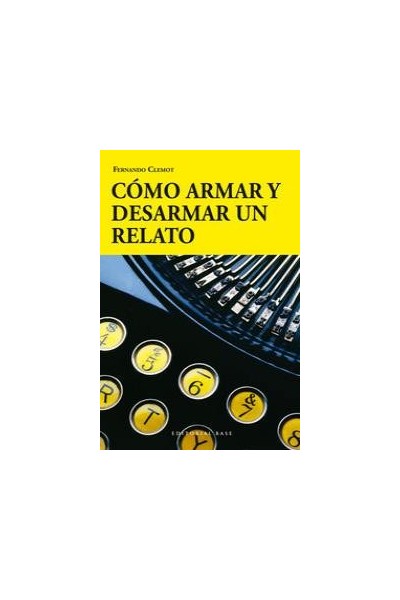 COMO ARMAR Y DESARMAR UN RELATO