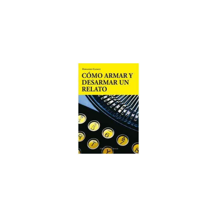 COMO ARMAR Y DESARMAR UN RELATO