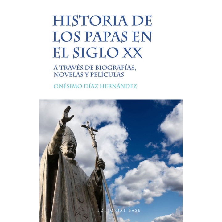 HISTORIA DE LOS PAPAS EN EL SIGLO XX