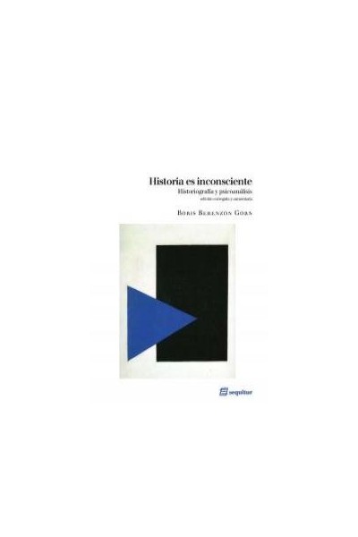 HISTORIA ES INCONSCIENTE