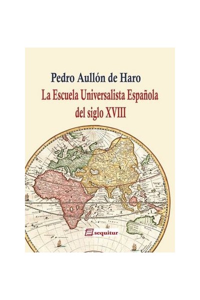 ESCUELA UNIVERSALISTA ESPAÑOLA DEL SIGLO XVIII,LA