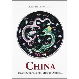 CHINA -OBRAS SELECTAS DEL MUSEO ORIENTAL