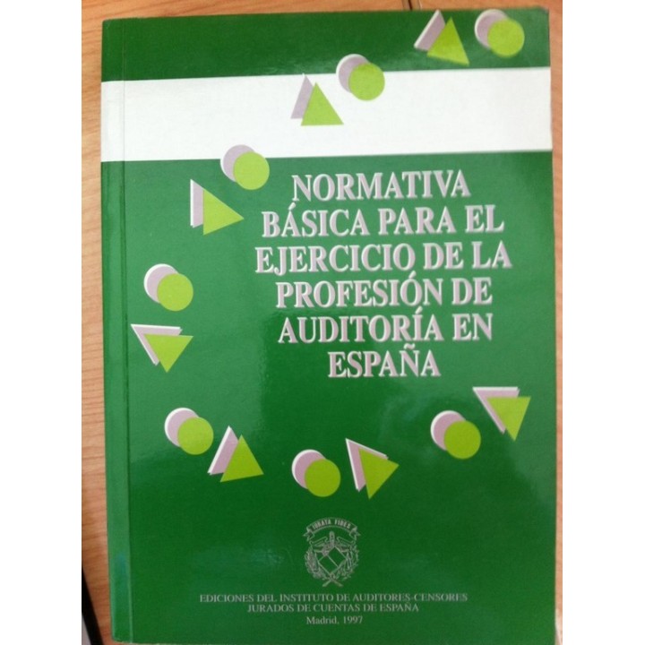Normativa básica para el ejercicio de la profesión de auditoría en España