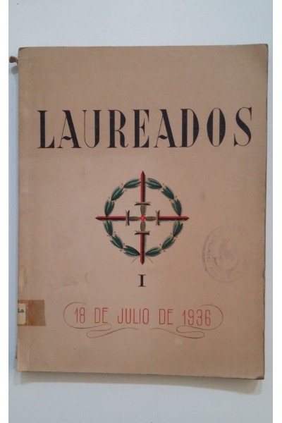 LAUREADOS I. 18 DE JULIO DE 1936 -