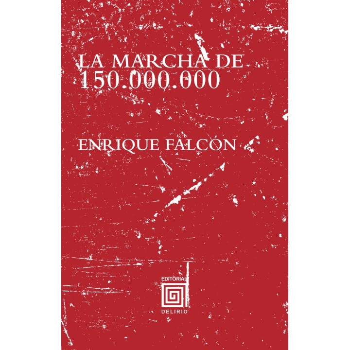 MARCHA DE 150.000.000,LA