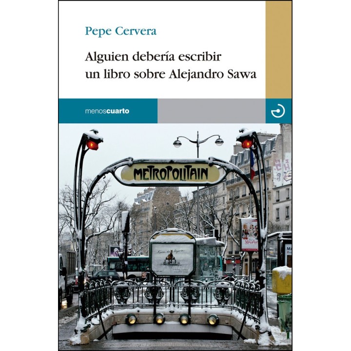 ALGUIEN DEBERIA ESCRIBIR UN LIBRO SOBRE ALEJANDRO SAWA