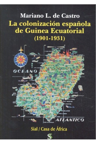 COLONIZACION ESPAÑOLA DE GUINEA ECUATORIAL 1901 1931,LA