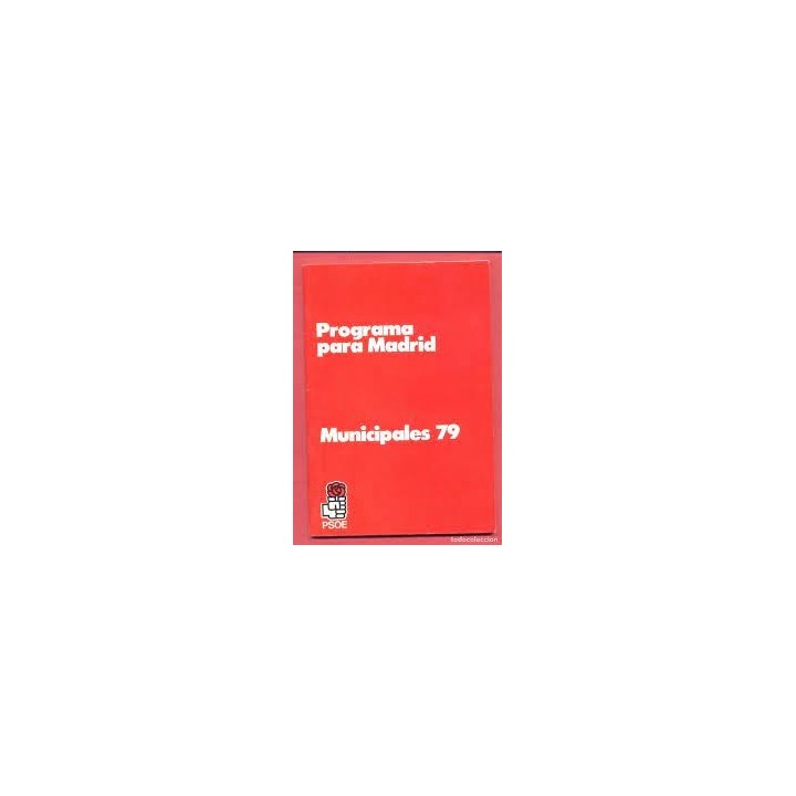 Programa para Madrid. Version Ilustrada Elecciones Municipales 1979. PSOE