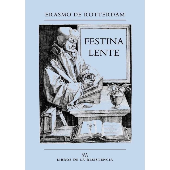 FESTINA LENTE APRESURATE DESPACIO