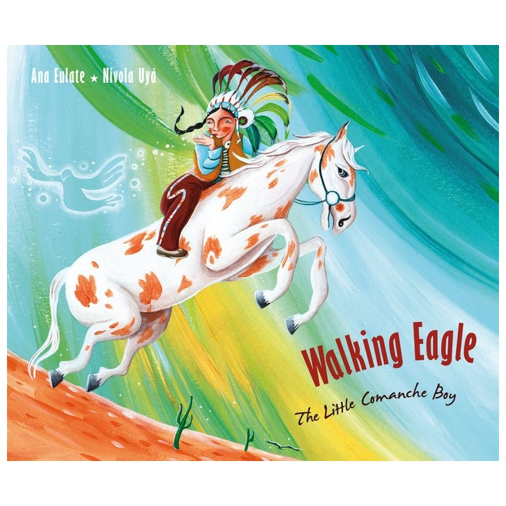 WALKING EAGLE THE LITTLE COMANCHE BOY