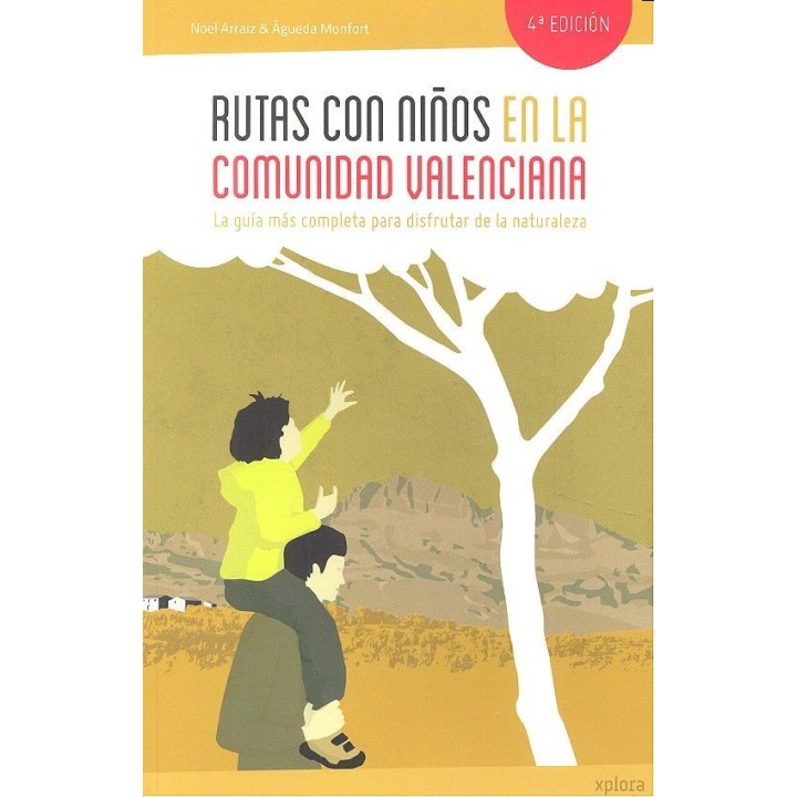 RUTAS CON NIÑOS EN LA COMUNIDAD VALENCIANA 4ªED