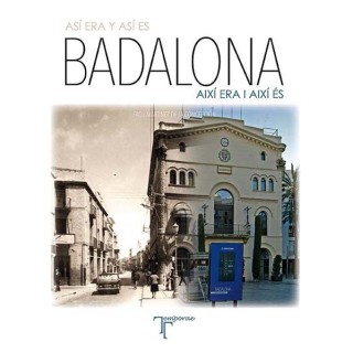 ASI ERA Y ASI ES BADALONA