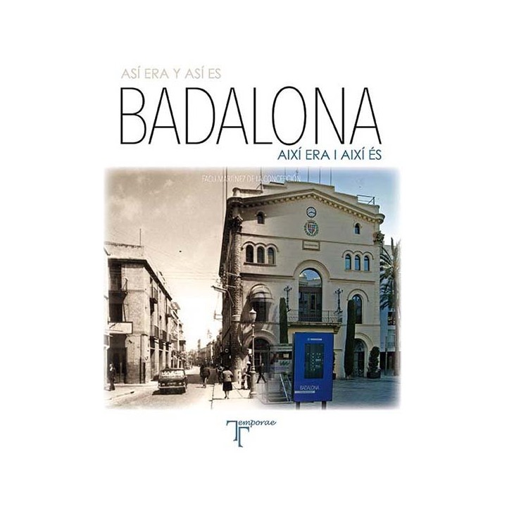 ASI ERA Y ASI ES BADALONA
