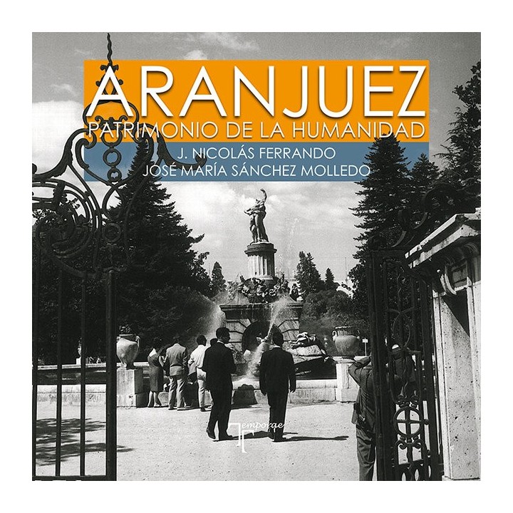 ARANJUEZ. PATRIMONIO DE LA HUMANIDAD