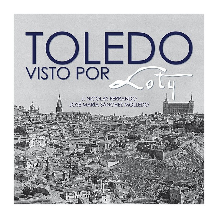 TOLEDO VISTO POR LOTY