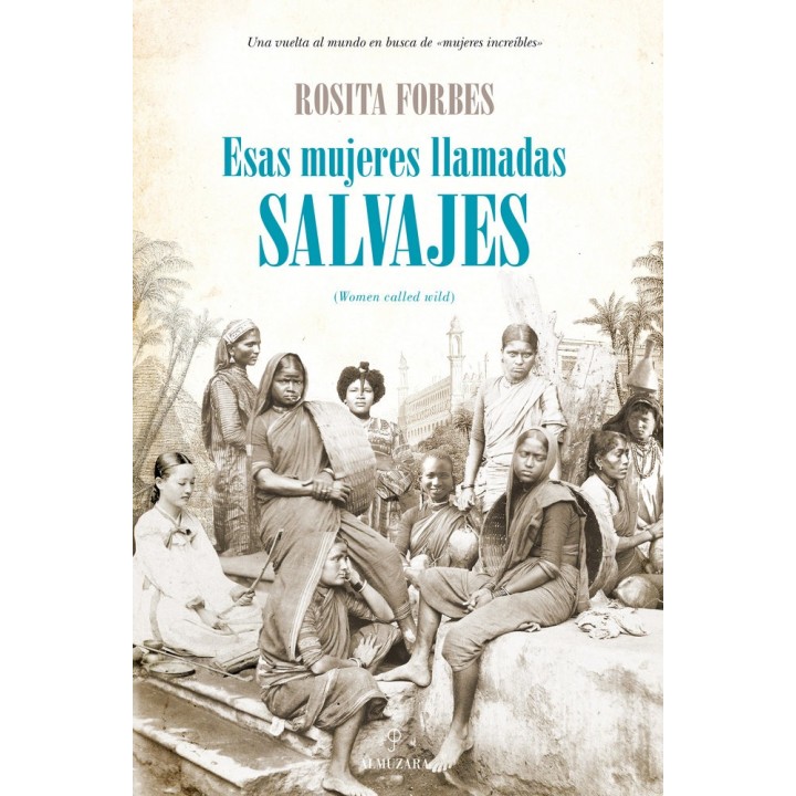 ESAS MUJERES LLAMADAS SALVAJES