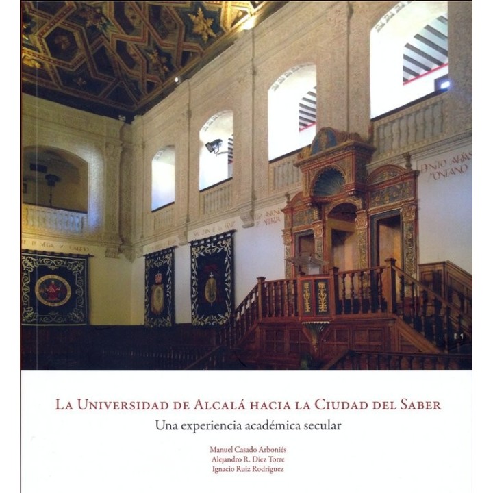 UNIVERSIDAD DE ALCALA HACIA LA CIUDAD DEL SABER,LA