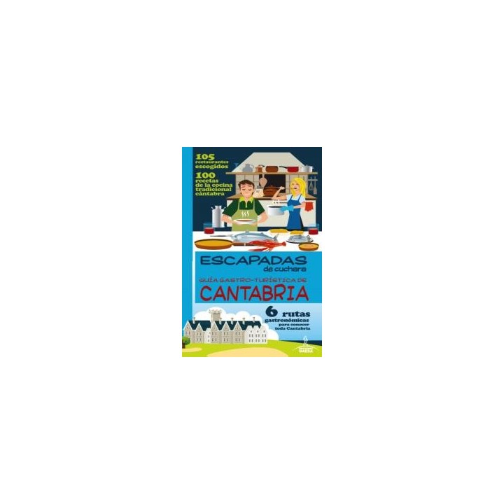 GUIA GASTRO-TURISTICA DE CANTABRIA