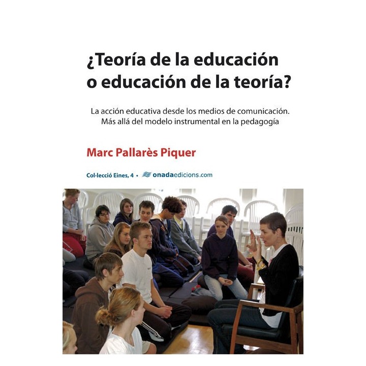 TEORIA DE LA EDUCACION O EDUCACION DE LA TEORIA