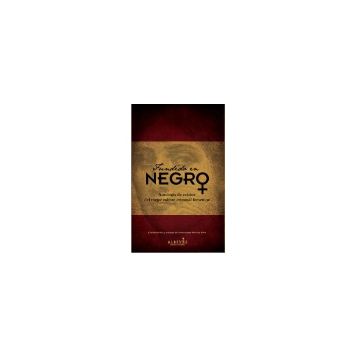 FUNDIDO EN NEGRO ANTOLOGIA DE RELATOS DEL MEJOR CALIBRE CRI